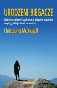 URODZENI BIEGACZE CHRISTOPHER MCDOUGALL NOWA