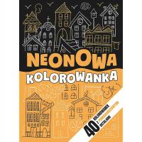 Neonowy zawrót głowy Neonowa Kolorowanka