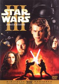 GWIEZDNE WOJNY EPIZOD 3: ZEMSTA SITHÓW (STAR WARS) (DVD)