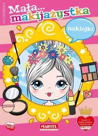 Mała makijażystka. Kolorowanka z naklejkami