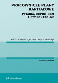 Pracownicze plany kapitałowe - Łukasz Kuczkowski,Paulina Zawadzka-Filipczyk