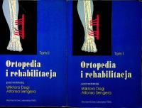 Ortopedia i rehabilitacja tom 1 i 2