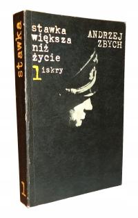 Andrzej Zbych STAWKA WIĘKSZA NIŻ ŻYCIE tom 1