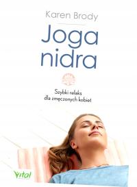 Joga nidra. Быстрое расслабление для усталых женщин