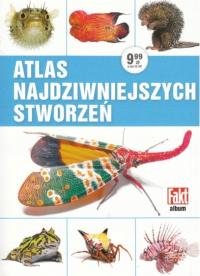 ATLAS NAJDZIWNIEJSZYCH STWORZEŃ