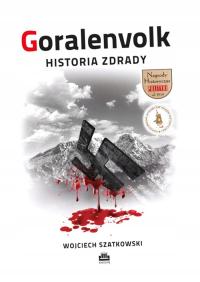 GORALENVOLK. HISTORIA ZDRADY