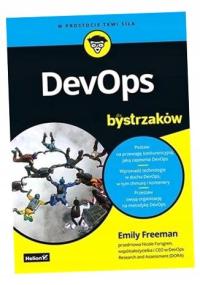 DEVOPS DLA BYSTRZAKÓW EMILY FREEMAN