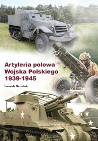 ARTYLERIA POLOWA WOJSKA POLSKIEGO 1939 1945