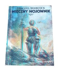 Michel Moorcock - Wieczny wojownik (Wydanie klubowe - Klubówka)