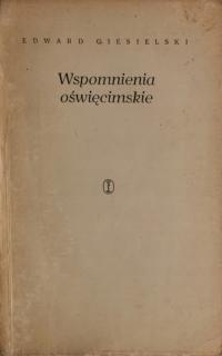 Wspomnienia oświęcimskie Edward Ciesielski