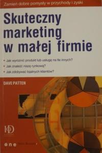 Skuteczny marketing w małej firmie Dave Patten