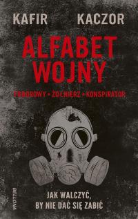 Alfabet wojny. Jak walczyć, by nie dać się zabić - Kafir, Kaczor