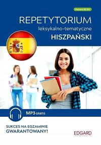 HISZPAŃSKI REPETYTORIUM LEKSYKALNO-TEMATYCZNE A2-B2