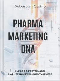 Pharma Marketing DNA - Twój przewodnik po marketingu farmaceutycznym