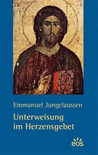 Unterweisung im Herzensgebet EMMANUEL JUNGCLAUSSEN