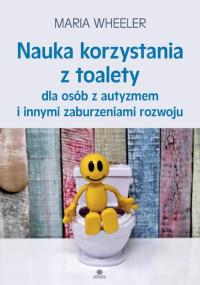NAUKA KORZYSTANIA Z TOALETY DLA OSÓB Z...