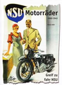 Motocykle NSU 1900-1945 - duży album / szczegółowa historia (Arth) 24h