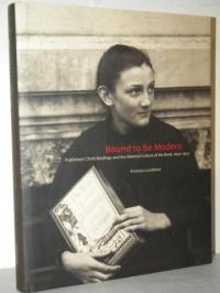 BOUND TO BE MODERN: PUBLISHERS' CLOTHBINDINGS AND