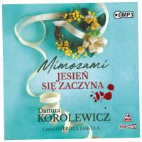 Mimozami jesień się zaczyna - Korolewicz Audiobook