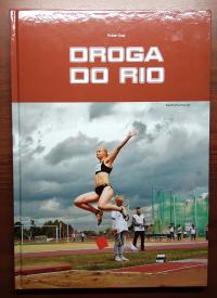 DROGA DO RIO - Robert Szaj Igrzyska Olimpijskie