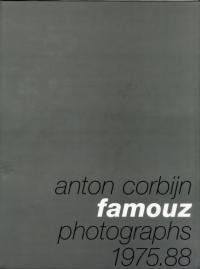 Anton Corbijn: Famouz: Photographs 1975-88