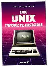 Как Unix творил историю - Brian W. Kernighan