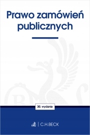 Prawo zamówień publicznych. Wyd. 30