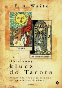 Obrazkowy klucz do Tarota A. E. Waite