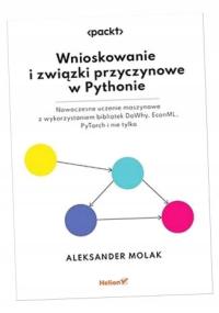 WNIOSKOWANIE I ZWIĄZKI PRZYCZYNOWE W PYTHONIE. NOWOCZESNE UCZENIE MASZYNOWE