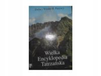 Wielka Encyklopedia tatrzańska -