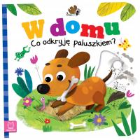 W domu Co odkryję paluszkiem? Grażyna Wasilewicz