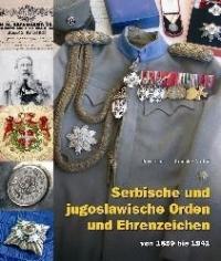 Serbische und jugoslawische Orden und Ehrenzeichen