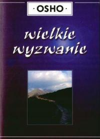 WIELKIE WYZWANIE OSHO