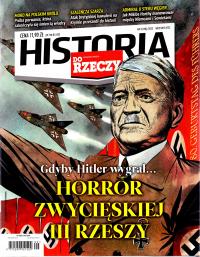 Historia Do Rzeczy nr 9/2023. Koszmar nazistowskiego triumfu.