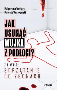 Jak usunąć wujka z (...) - Małgorzata Węglarz, Mateusz Węgrowski (e-book)
