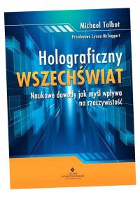 ГОЛОГРАФИЧЕСКАЯ ВСЕЛЕННАЯ МАЙКЛ ТАЛБОТ