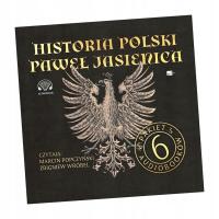 PAKIET: HISTORIA POLSKI PAWŁA JASIENICY AUDIOBOOK PAWEŁ JASIENICA