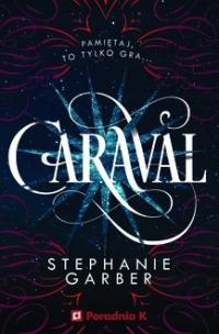 Caraval Tom 1 Stephanie Garber