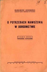 O potrzebach nawożenia w ogrodnictwie 1936