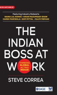 The Indian Boss at Work: Thinking Global Acting Indian STEVE CORREA