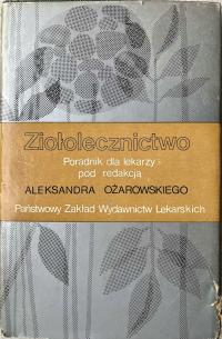 Aleksander Ożarowski, Ziołolecznictwo. Poradnik dla lekarzy