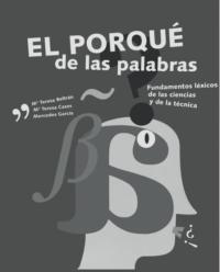 El porqué de las palabras: (edición en blanco y negro)