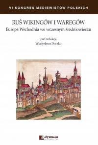 Ruś Wikingów i Waregów. Europa Wschodnia