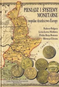 Pieniądz i systemy monetarne Wspólne dziedzictwo Europy