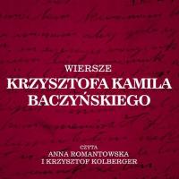 Wiersze Krzysztofa Kamila Baczyńskiego - Audiobook