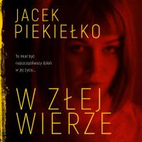 W złej wierze - Jacek Piekiełko (audiobook)