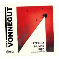 RZEŹNIA NUMER PIĘĆ AUDIOBOOK KURT VONNEGUT