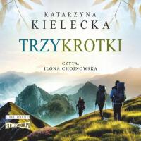 Audiobook | Trzykrotki - Katarzyna Kielecka