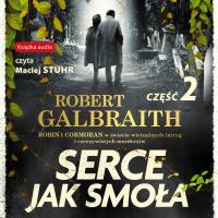 Serce jak smoła. Część 2 - Robert Galbraith | Audiobook
