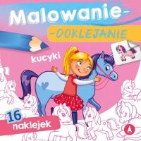 Kolorowanka Malowanie-doklejanie. Kucyki 3 lata+